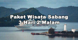 Paket Wisata Sabang 3H2M